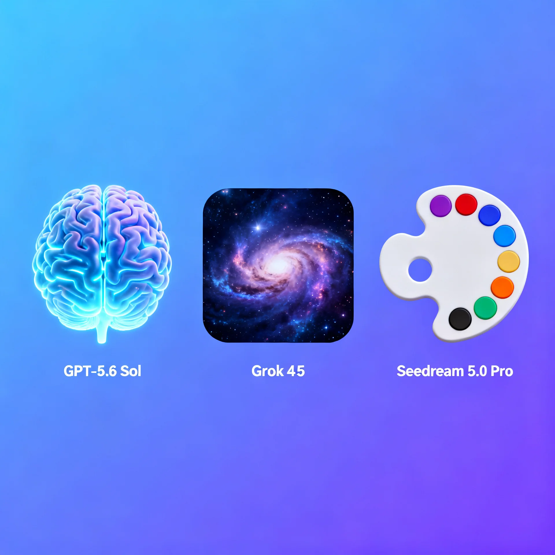 GPT-5.6 Sol, Grok 4.5, Seedream 5.0 Pro: Three Major AI Model Releases | 2026-07-12
